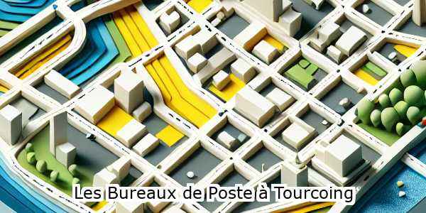 bureaux de poste  tourcoing